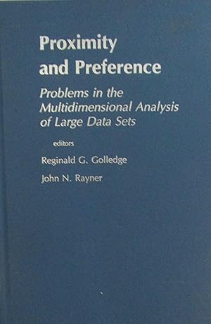 Proximity and Preference: Problems in the Multidimensional Analysis of Large Data Sets