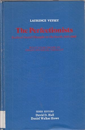 Bild des Verkufers fr The Perfectionists Radical Social Thought In The North 1815-1860 zum Verkauf von Jonathan Grobe Books