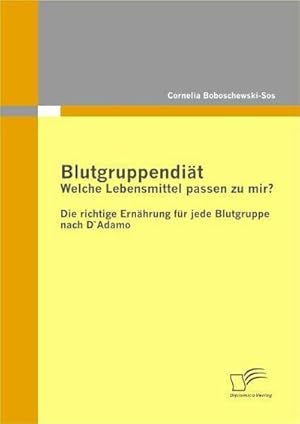 Seller image for Blutgruppendit: Welche Lebensmittel passen zu mir? for sale by Rheinberg-Buch Andreas Meier eK