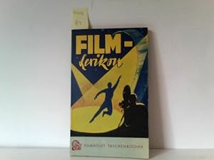 Das Kleine Film-Lexikon. Ein Taschenbuch für das gesamte Filmwesen. Reihe Humboldt Taschenbücher,...