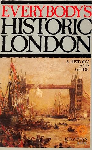 Imagen del vendedor de EVERYBODY'S HISTORIC LONDON a la venta por SCENE OF THE CRIME 