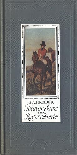 Bild des Verkufers fr Glck im Sattel oder Reiter-Brevier zum Verkauf von Paderbuch e.Kfm. Inh. Ralf R. Eichmann