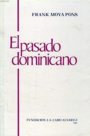 Seller image for EL PASADO DOMINICANO for sale by Le-Livre