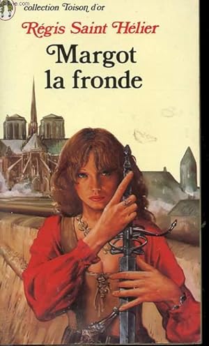 Image du vendeur pour MARGOT LA FRONDE mis en vente par Le-Livre