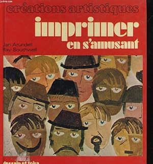 Seller image for IMPRIMER EN S'AMUSANT. CREATIONS ARTISTIQUES for sale by Le-Livre