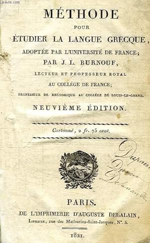 Bild des Verkufers fr METHODE POUR ETUDIER LA LANGUE GRECQUE, ADOPTEE PAR L'UNIVERSITE DE FRANCE zum Verkauf von Le-Livre