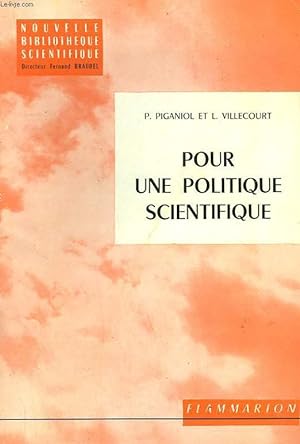 Immagine del venditore per POUR UNE POLITIQUE SCIENTIFIQUE. venduto da Le-Livre