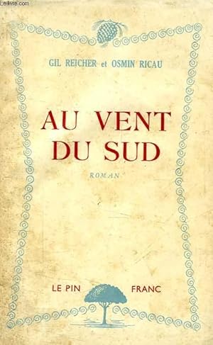 Seller image for AU VENT DU SUD for sale by Le-Livre