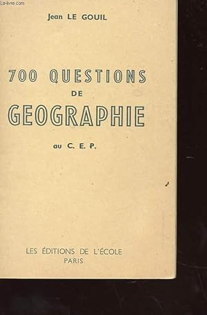 Image du vendeur pour SEPT CENTS QUESTIONS DE GEOGRAPHIE POUR LE CERTIFICAT D'ETUDES PRIMAIRES mis en vente par Le-Livre