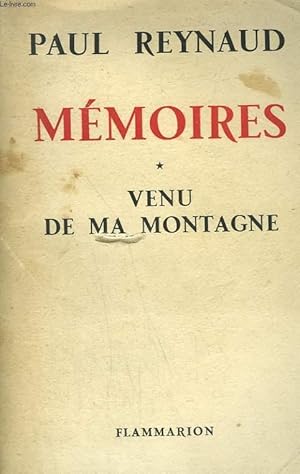 Image du vendeur pour MEMOIRES. TOME 1 : VENU DE MA MONTAGNE. mis en vente par Le-Livre