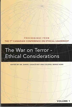 Immagine del venditore per The War on Terror - Ethical Considerations Proceedings from the 7th Canadian Conference on Ethical Leadership Volume 1 venduto da Riverwash Books (IOBA)