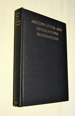 Imagen del vendedor de Ancient cities and civilizations modernized. a la venta por Viator Used and Rare Books