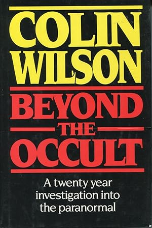 Seller image for Beyond the Occult: A Twenty Year Investigation Into The Paranormal for sale by Kenneth A. Himber