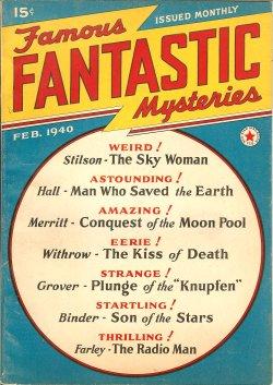 Image du vendeur pour FAMOUS FANTASTIC MYSTERIES: February, Feb. 1940 ("The Radio Man"; 'The Moon Pool") mis en vente par Books from the Crypt