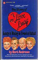 I LOVE LUCY - THE STORY OF I LOVE LUCY