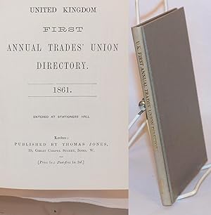 United Kingdom first annual trades' union directory, 1861