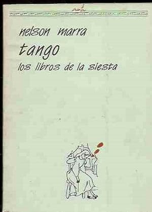 Imagen del vendedor de TANGO. LOS LIBROS DE LA SIESTA a la venta por Desvn del Libro / Desvan del Libro, SL