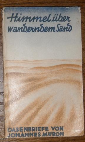 Seller image for Himmel ber wanderndem Sand. Oasenbriefe. for sale by Antiquariat Johann Forster