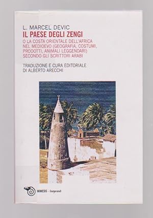 Immagine del venditore per Il paese degli Zengi o la costa orientale dell'Africa nel Medioevo (geografia, costumi, prodotti, animali leggendari) secondo gli scrittori arabi, venduto da L'Odeur du Book