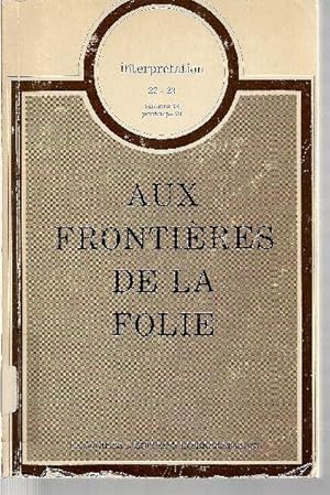 Interprétation 22-23. Aux frontières de la folie.