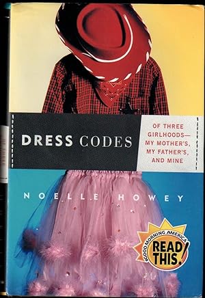 Seller image for Dress Codes: Of Three Girlhoods-My Mother'S, My Father'S, and Mine for sale by Riverhorse Books