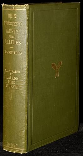 Bild des Verkufers fr JORROCKS'S JAUNTS & JOLLITIES: The Hunting, Shooting, Racing, Driving, Sailing, Eating, Eccentric and Extravagant Exploits of That Renowned Sporting Citizen Mr. John Jorrocks zum Verkauf von BLACK SWAN BOOKS, INC., ABAA, ILAB