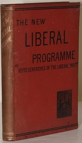 Image du vendeur pour THE NEW LIBERAL PROGRAMME: Contributed By Representatives of the Liberal Party mis en vente par BLACK SWAN BOOKS, INC., ABAA, ILAB