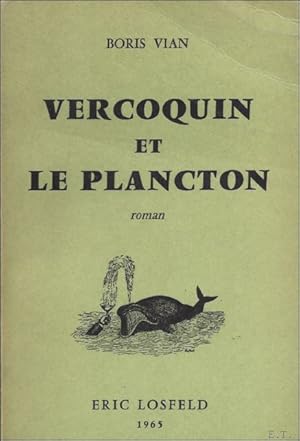 Bild des Verkufers fr VERCOQUIN ET LE PLANCTON. zum Verkauf von BOOKSELLER  -  ERIK TONEN  BOOKS