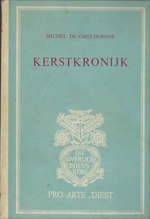 Image du vendeur pour KERSTKRONIJK. mis en vente par BOOKSELLER  -  ERIK TONEN  BOOKS