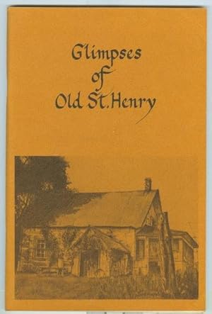 GLIMPSES OF OLD ST. HENRY.