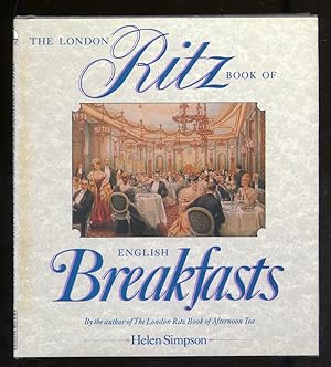 Imagen del vendedor de The London Ritz Book of English Breakfasts a la venta por Between the Covers-Rare Books, Inc. ABAA
