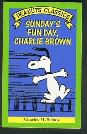 Seller image for SUNDAY'S FUN DAY, CHARLIE BROWN. (Peanuts Classics - Trade Paperback Series). *** SNOOPY Cover! for sale by Comic World