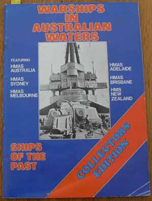 Warships in Australian Waters: Ships of the Past