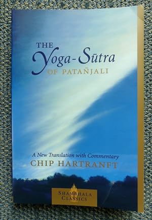 THE YOGA-SUTRA OF PATANJALI. A NEW TRANSLATION WITH COMMENTARY.