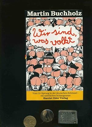 Wir sind das Volkt. Signiert, datiert auf dem Vorsatz.