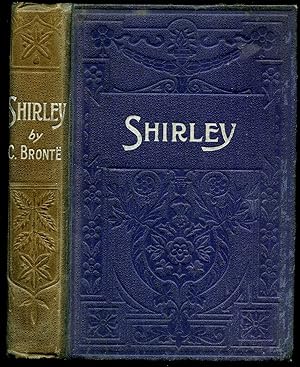 Image du vendeur pour Shirley; A Tale [4] mis en vente par Little Stour Books PBFA Member
