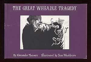 Bild des Verkufers fr The Great Wheadle Tragedy zum Verkauf von Between the Covers-Rare Books, Inc. ABAA