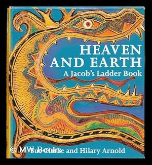 Immagine del venditore per Heaven and Earth : a Jacob's Ladder Book / Sue Clarke and Hilary Arnold venduto da MW Books Ltd.