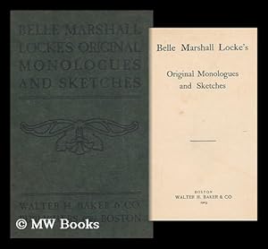 Bild des Verkufers fr Belle Marshall Locke's Original Monologues and Sketches zum Verkauf von MW Books Ltd.