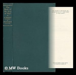Seller image for The Book of the Acts of God: Christian Scholarship Interprets the Bible / by G. Ernest Wright and Reginald H. Fuller for sale by MW Books Ltd.