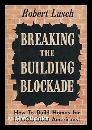 Seller image for Breaking the Building Blockade for sale by MW Books Ltd.