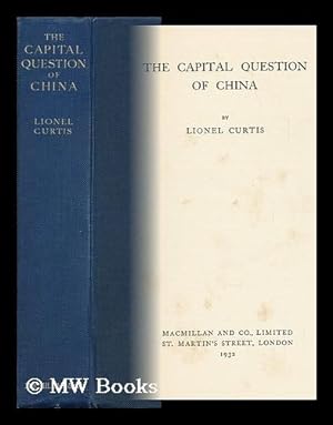 Seller image for The Capital Question of China for sale by MW Books Ltd.