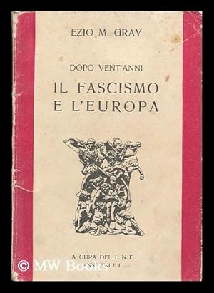Seller image for Dopo Vent'anni, IL Fascismo E L'Europa, a Cura Del P. N. F for sale by MW Books Ltd.