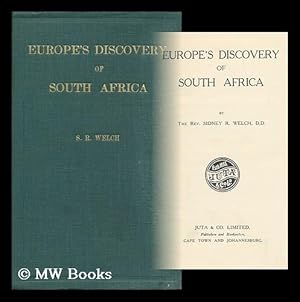 Bild des Verkufers fr Europe's Discovery of South Africa, by the Rev. Sidney R. Welch, D. D. zum Verkauf von MW Books Ltd.