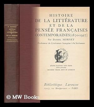 Seller image for Histoire De La Litterature Et De La Pensee Francaises Contemporaines (1870-1925) Par Daniel Mornet . Quatre Planches Hors Texte (Seize Portraits) for sale by MW Books Ltd.