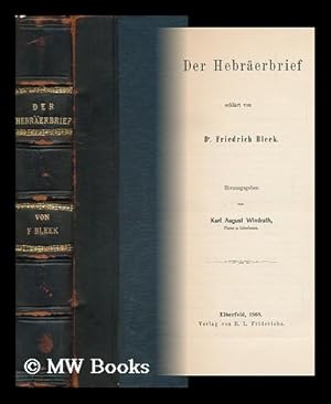 Seller image for Der Hebraerbrief / Erklart Von Friedrich Bleek ; Herausgegeben Von Karl August Windrath for sale by MW Books Ltd.