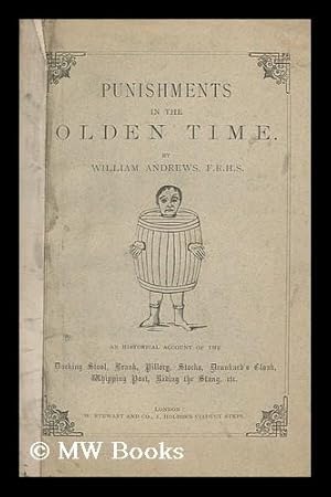 Seller image for Punishments in the Olden Time. / by William Andrews for sale by MW Books Ltd.