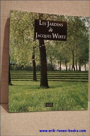 Immagine del venditore per LES JARDINS DE JACQUES WIRTZ. venduto da BOOKSELLER  -  ERIK TONEN  BOOKS