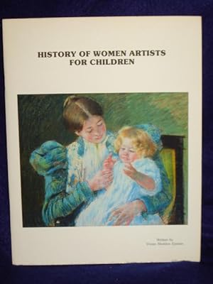 Imagen del vendedor de History of Women Artists for Children a la venta por Gil's Book Loft