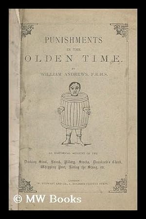 Seller image for Punishments in the Olden Time. / by William Andrews for sale by MW Books